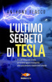 L ultimo segreto di Tesla