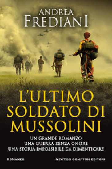 L'ultimo soldato di Mussolini - Andrea Frediani