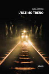 L ultimo treno