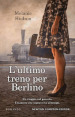 L ultimo treno per Berlino