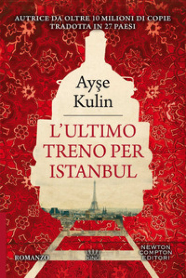 L'ultimo treno per Istanbul - Ayse Kulin