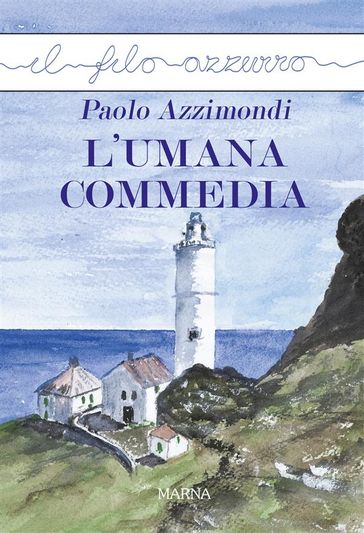 L'umana commedia - Paolo Azzimondi