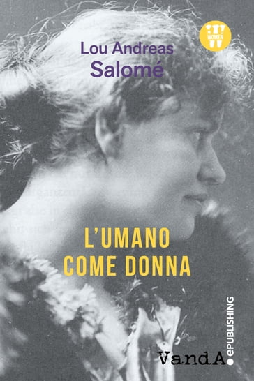 L'umano come donna - Lou Andreas Salomé