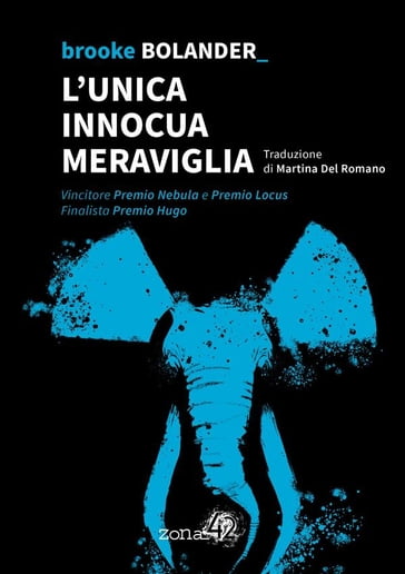 L'unica innocua meraviglia - Brooke Bolander