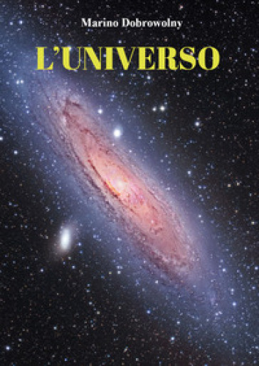 L'universo - Marino Dobrowolny