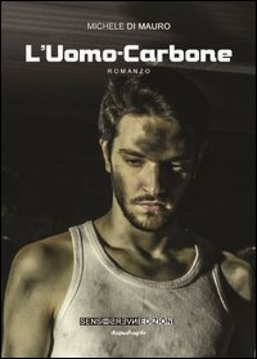 L'uomo-carbone - Michele Di Mauro