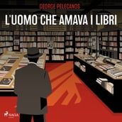 L uomo che amava i libri