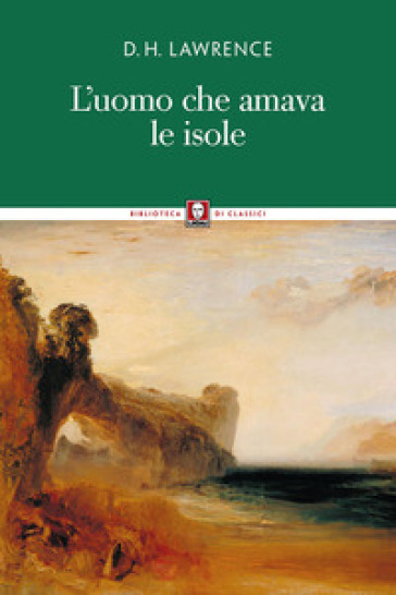 L'uomo che amava le isole - D. H. Lawrence