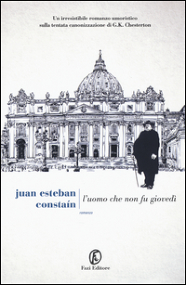 L'uomo che non fu giovedì - Juan Esteban Constain