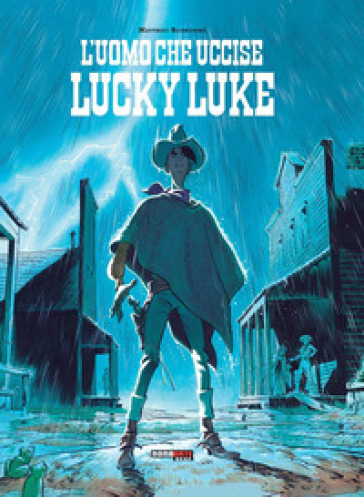 L'uomo che uccise Lucky Luke - Matthieu Bonhomme