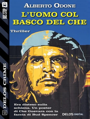 L'uomo col basco del Che - Alberto Odone