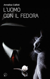 L uomo con il fedora