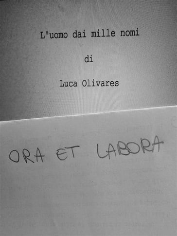 L'uomo dai mille nomi - Luca Olivares