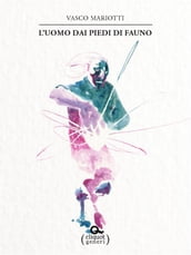 L uomo dai piedi di fauno