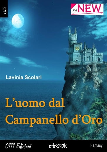 L'uomo dal campanello d'oro - Lavinia Scolari