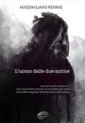 L uomo dalle due anime