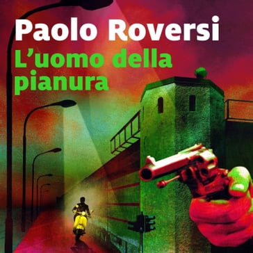 L'uomo della pianura - Paolo Roversi