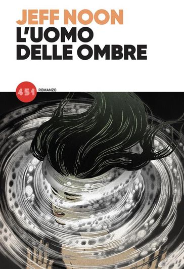 L'uomo delle ombre - Jeff Noon