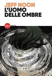 L uomo delle ombre