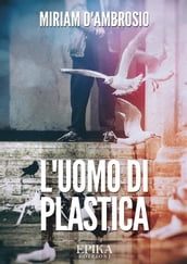 L uomo di plastica