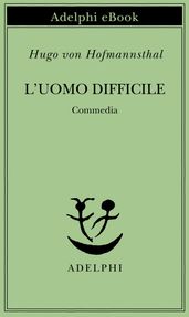 L uomo difficile