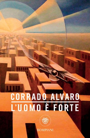 L'uomo è forte - Corrado Alvaro