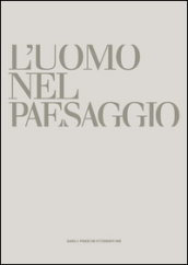 L uomo e il paesaggio