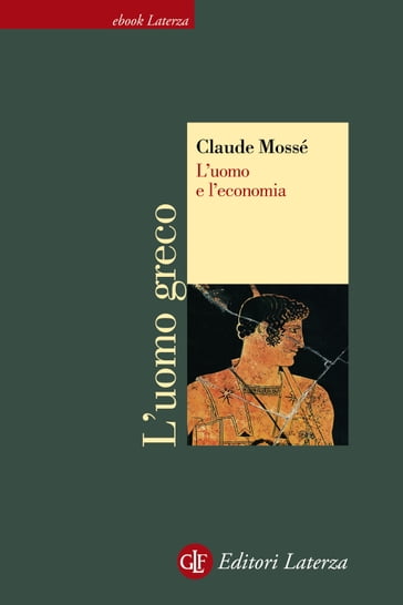 L'uomo e l'economia - Claude Mossé