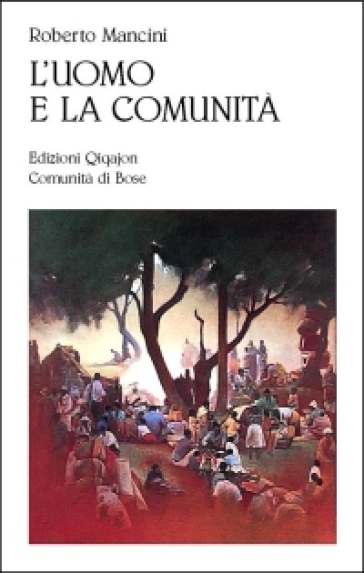 L'uomo e la comunità - Roberto Mancini