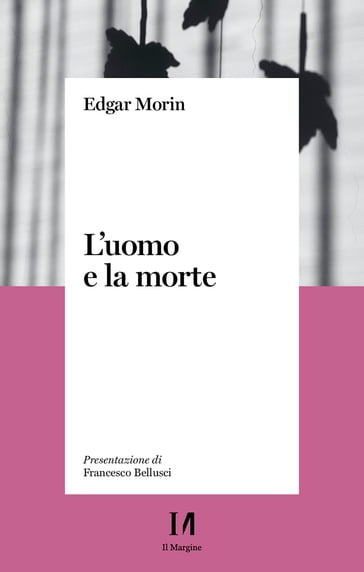 L'uomo e la morte - Edgar Morin