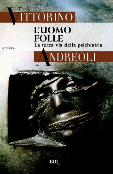 L'uomo folle - Andreoli Vittorino