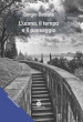 L uomo, il tempo e il paesaggio