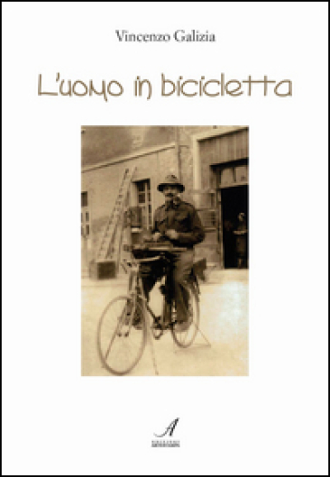 L'uomo in bicicletta - Vincenzo Galizia