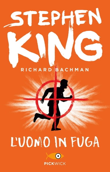 L'uomo in fuga - Stephen King (Richard Bachman)