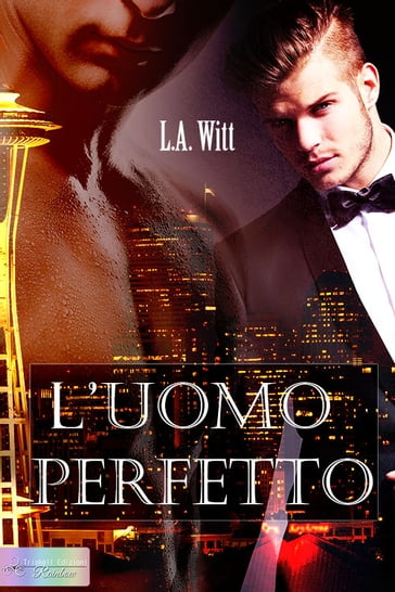 L'uomo perfetto - L. A. Witt