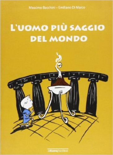 L'uomo più saggio del mondo - Emiliano Di Marco