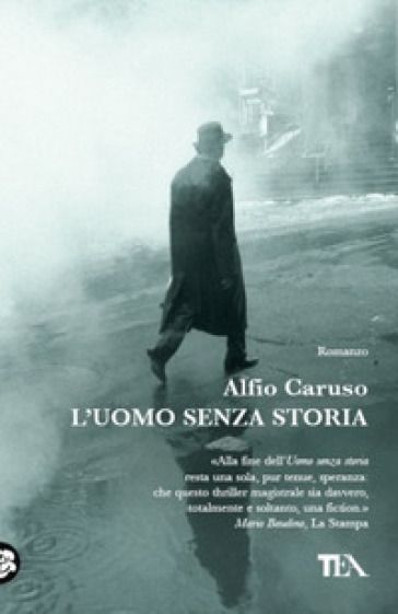 L'uomo senza storia - Alfio Caruso