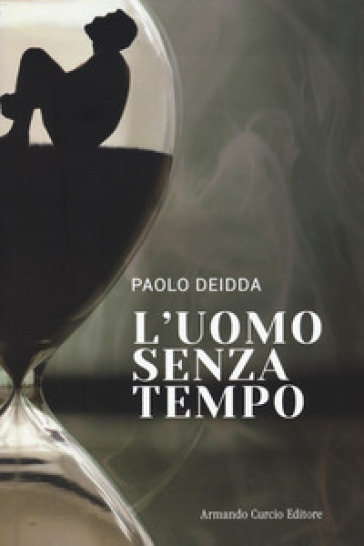 L'uomo senza tempo - Paolo Deidda