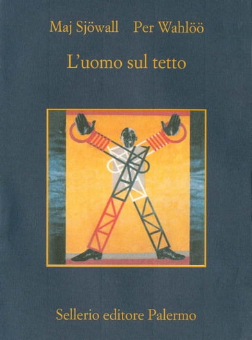 L'uomo sul tetto - Maj Sjowall - Per Wahloo