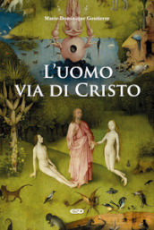 L uomo, via di Cristo