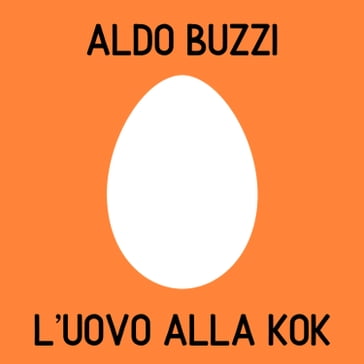 L'uovo alla kok - Aldo Buzzi