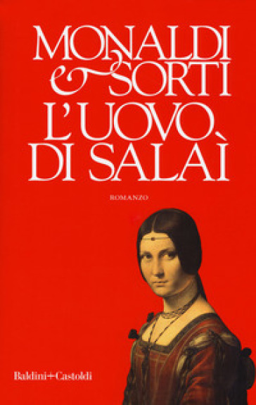 L'uovo di Salaì - Rita Monaldi - Francesco Sorti