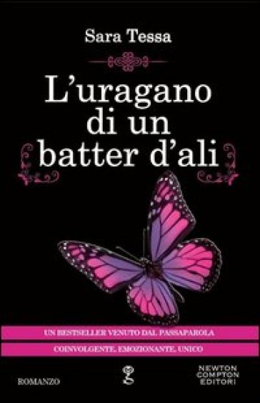 L'uragano di un batter d'ali - Sara Tessa