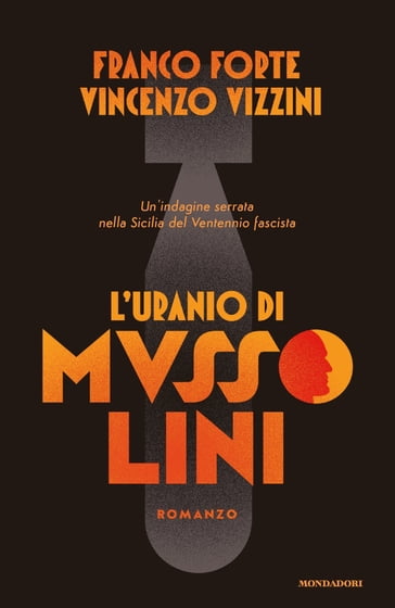 L'uranio di Mussolini - Franco Forte - Vincenzo Vizzini