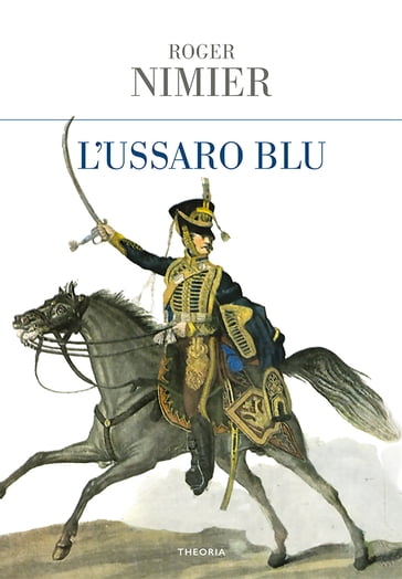 L'ussario blu - Roger Nimier