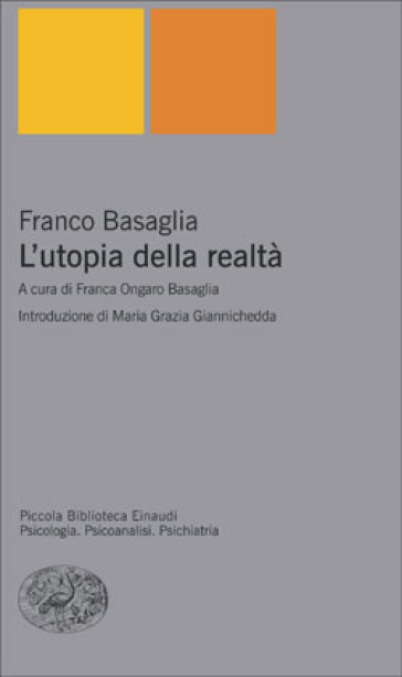 L'utopia della realtà - Franco Basaglia