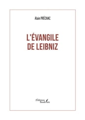 L Évangile de Leibniz