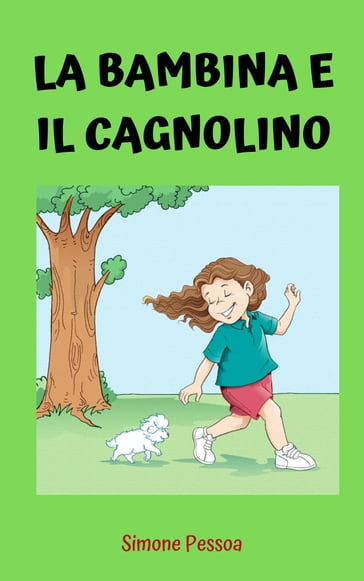 LA BAMBINA E IL CAGNOLINO - Simone Pessoa