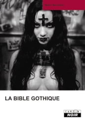 LA BIBLE GOTHIQUE