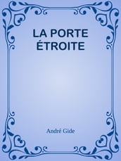 LA PORTE ÉTROITE